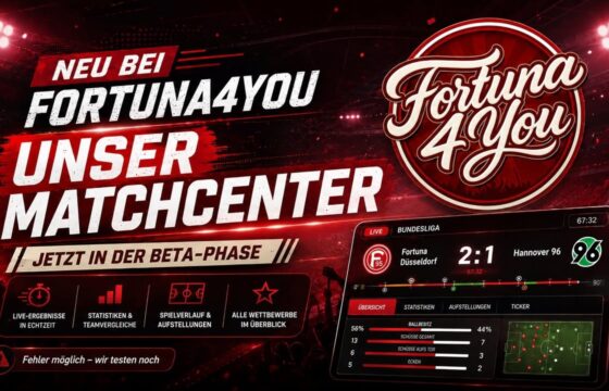 NEU BEI FORTUNA4YOU: UNSER MATCHCENTER