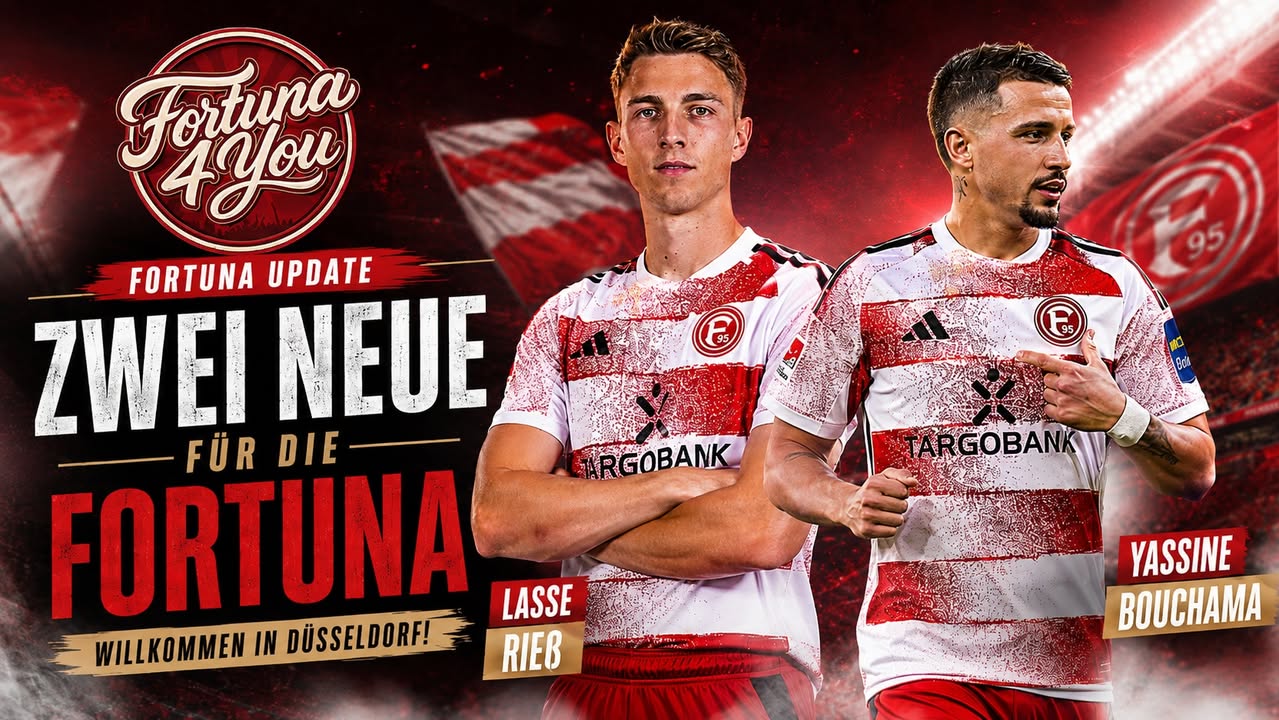 Fortuna legt nach: Bouchama und Rieß sind da!