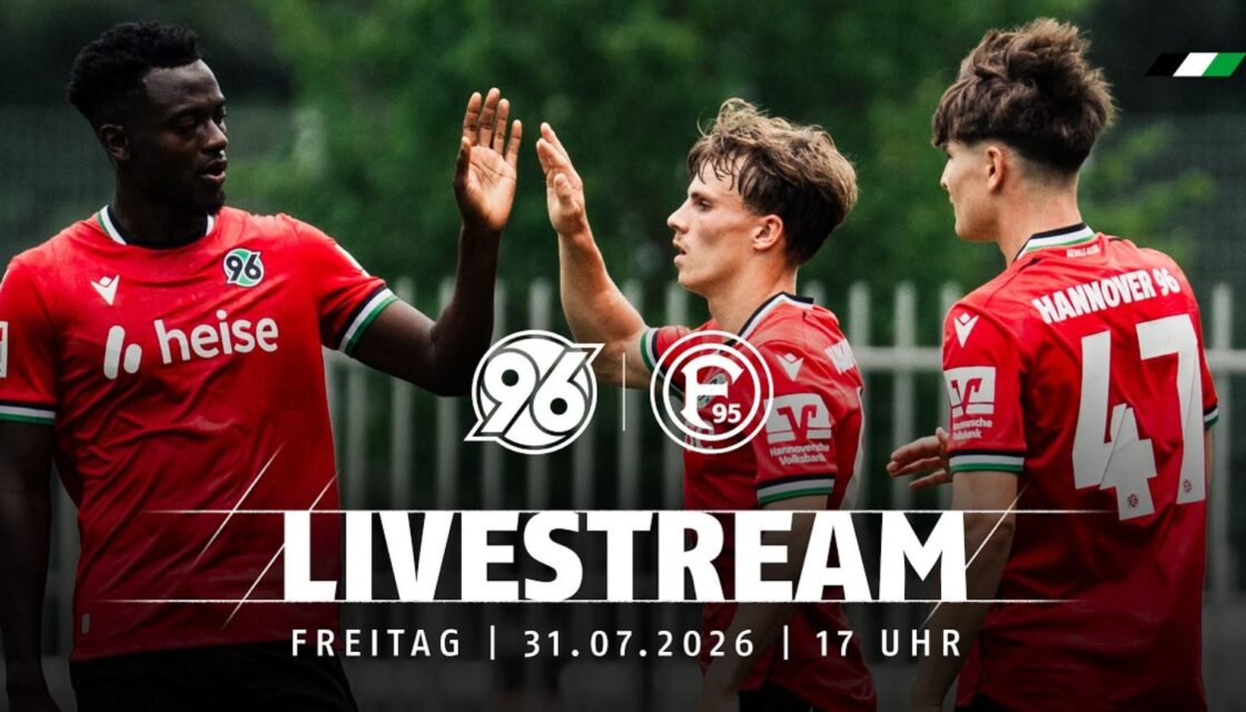Hannover 96 gegen Fortuna Düsseldorf: Testspiel im Livestream