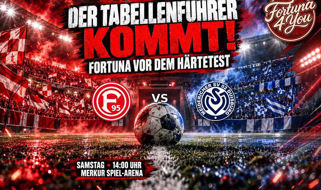 DER TABELLENFÜHRER KOMMT: FORTUNA VOR EINEM HÄRTETEST MIT DERBYWUCHT DER TABELLENFÜHRER KOMMT: FORTUNA VOR EINEM HÄRTETEST MIT DERBYWUCHT