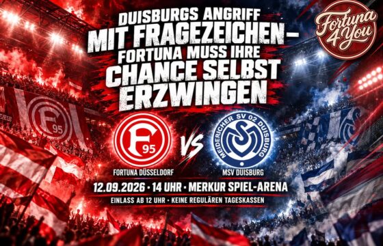 DUISBURGS ANGRIFF MIT FRAGEZEICHEN – FORTUNA MUSS IHRE CHANCE SELBST ERZWINGEN